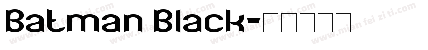 Batman Black字体转换